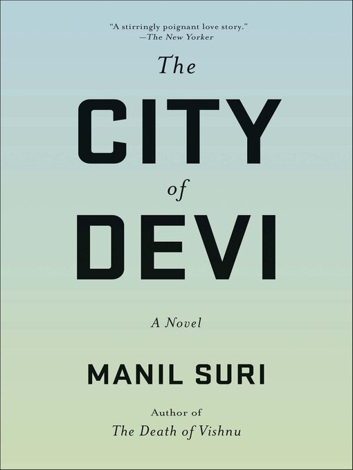 Title details for The City of Devi by Manil Suri - Available
